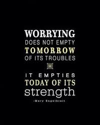 Stop Worrying Now on Pinterest | Don&#39;t Worry Quotes, Worry Quotes ... via Relatably.com