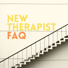 New Therapist FAQ