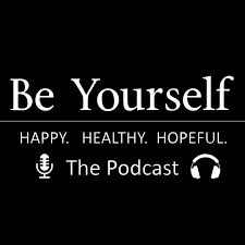 Be Yourself. Happy. Healthy. Hopeful.