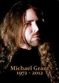 ... ist ihr Sänger Michael Grant gestern, am 31.05.2012, nach einer “kurzen, ...