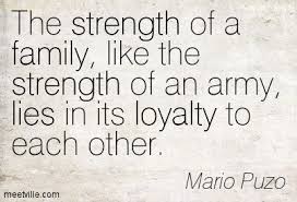 The strength of a family, like the strength of an army, lies in ... via Relatably.com