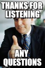 Thanks For Listening - Good Guy Boss meme on Memegen via Relatably.com