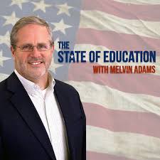 The State of Education with Melvin Adams