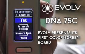 EVOLV DNA 75 Color What to Expect - Spinfuel
