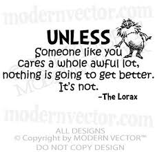 Dr. Seuss Vinyl Wall Quote Decal UNLESS Someone like you The Lorax ... via Relatably.com