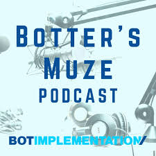 Botter’s Muze Podcast