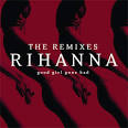 Good Girl Gone Bad [The Remixes]