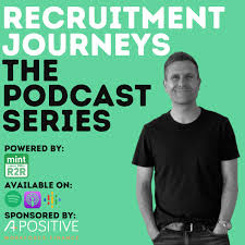 Recruitment Journeys: The Podcast Series from Mint R2R