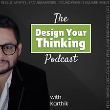 The Design Your Thinking Podcast