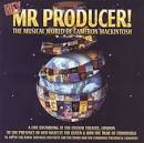 Hey Mr. Producer!: The Musical World of Cameron MacKintosh