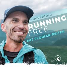 Running Free – Laufen in deinem Rhythmus | runventure® by Florian Reiter