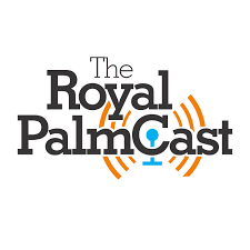 The Royal PalmCast