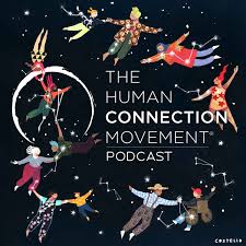 The Human Connection Movement Podcast