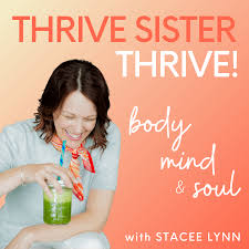 Thrive Sister Thrive! Holistic Wellness for Women Over 40