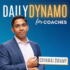 Daily Dynamo for Coaches with Chinmai Swamy