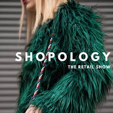 SHOPOLOGY: THE RETAIL SHOW with Louise Grimmer