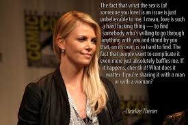 Charlize Theron On Gay Marriage | Quotes Hlwood | Pinterest ... via Relatably.com