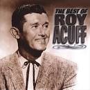 The Best of Roy Acuff [Music Mill]