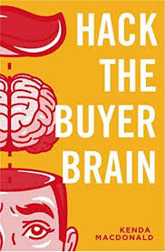 Hack The Buyer Brain: A Revolutionary Approach To Sales ...
