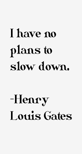 henry-louis-gates-quotes-4232.png via Relatably.com
