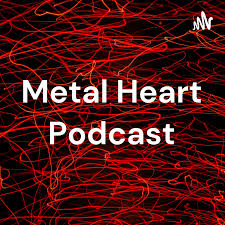 Metal Heart Podcast