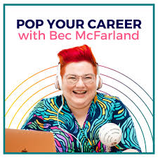 Pop Your Career with Bec McFarland