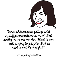 Carrie Brownstein Talks About Her First Love: Music - Page 2 | OC ... via Relatably.com