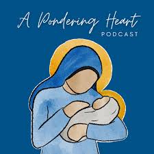 A Pondering Heart Podcast