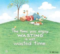 Image result for images of time to enjoy