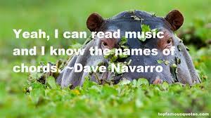 Dave Navarro quotes: top famous quotes and sayings from Dave Navarro via Relatably.com