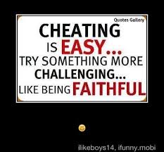 Image result for qote on cheating doesn't mean you have to kiss, meet or have sex