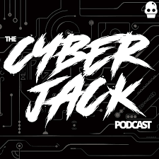 The Cyber Jack Podcast