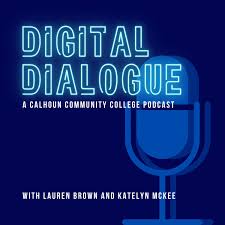 Digital Dialogue: A Calhoun Community College Podcast