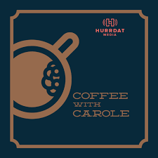 Coffee With Carole Podcast