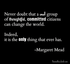 Change The World Margaret Mead Quotes. QuotesGram via Relatably.com