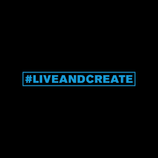 #liveandcreate