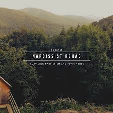 Narcissist Rehab Podcast - Surviving Narcissism