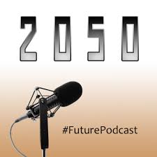 2050 - Der Future Podcast
