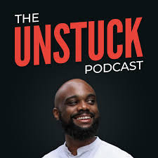 The Unstuck Podcast