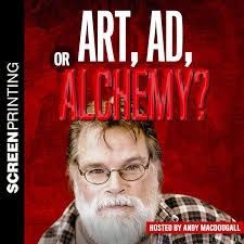 Screen Printing: Art, Ad, or Alchemy