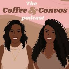 The Coffee and Convos Podcast