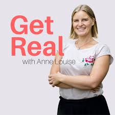 Get Real with Anne Louise