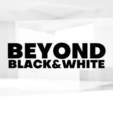 Beyond Black & White Podcast