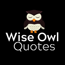 Wise Owl Quotes
