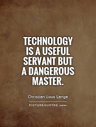 Technology Quotes | Technology Sayings | Technology Picture Quotes via Relatably.com
