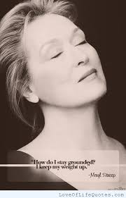 Meryl Streep Archives - Love of Life Quotes via Relatably.com