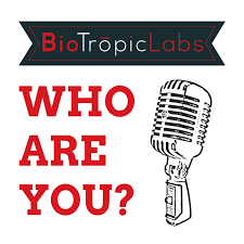 "Who Are You?" Podcast by BioTropic Labs