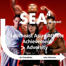 SEA4 Podcast: Southeast Asian Athlete Achievement > Adversity